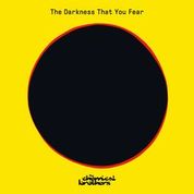 The Chemical Brothers - THE DARKNESS THAT YOU FEAR – 12” - RSD21