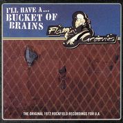 Flamin' Groovies - A Bucket Of Brains – New 10” - RSD21