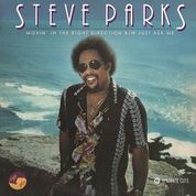 Steve Parks - Movin In The Right Direction C/W Just Ask Me - New 7