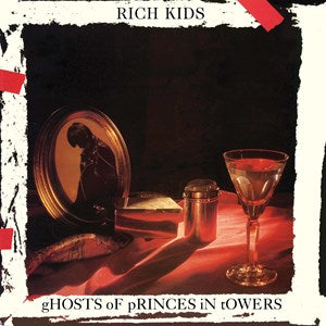 Rich Kids - Ghosts of Princes in Towers – New LP - RSD23