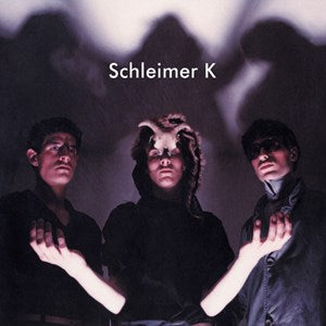 Schleimer K – Schleimer K New LP – RSD23