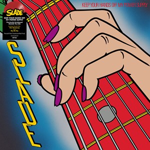 Slade - Keep Your Hands Off My Power Supply – New Translucent Red LP – RSD 23