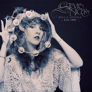 Stevie Nicks - Bella Donna Live 1981 – New 2LP