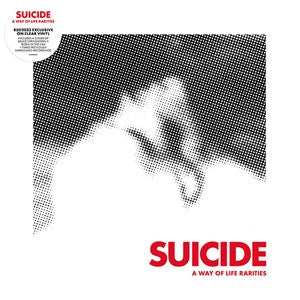 Suicide - A Way Of Life - The Rarities EP – New 12" Clear EP – RSD 23