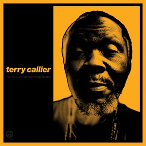 Terry Callier – Hidden Conversations LP – RSD 23