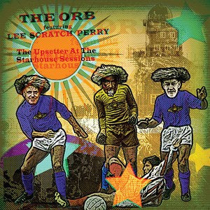 The Orb Feat. Lee Scratch Perry - Upsetter At The Starhouse LP – RSD 23