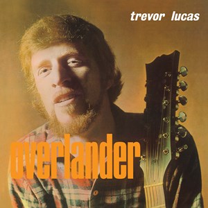 Trevor Lucas ‎– Overlander - New LP - RSD22