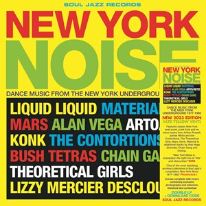 Various Artists - Soul Jazz Records Presents New York Noise – Dance Music From The New York Underground 1978-82 – New 2LP – RSD 23