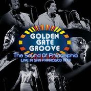 Various Artists - Golden Gate Groove: The Sound of Philadelphia in San Francisco – New 2LP - RSD21