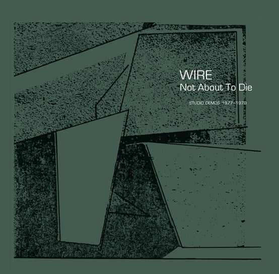 Wire – Not about To Die - New LP - RSD22