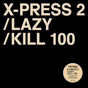 X-Press 2 - Lazy / Kill 100 – New Trans Blue 12” Single – RSD 23